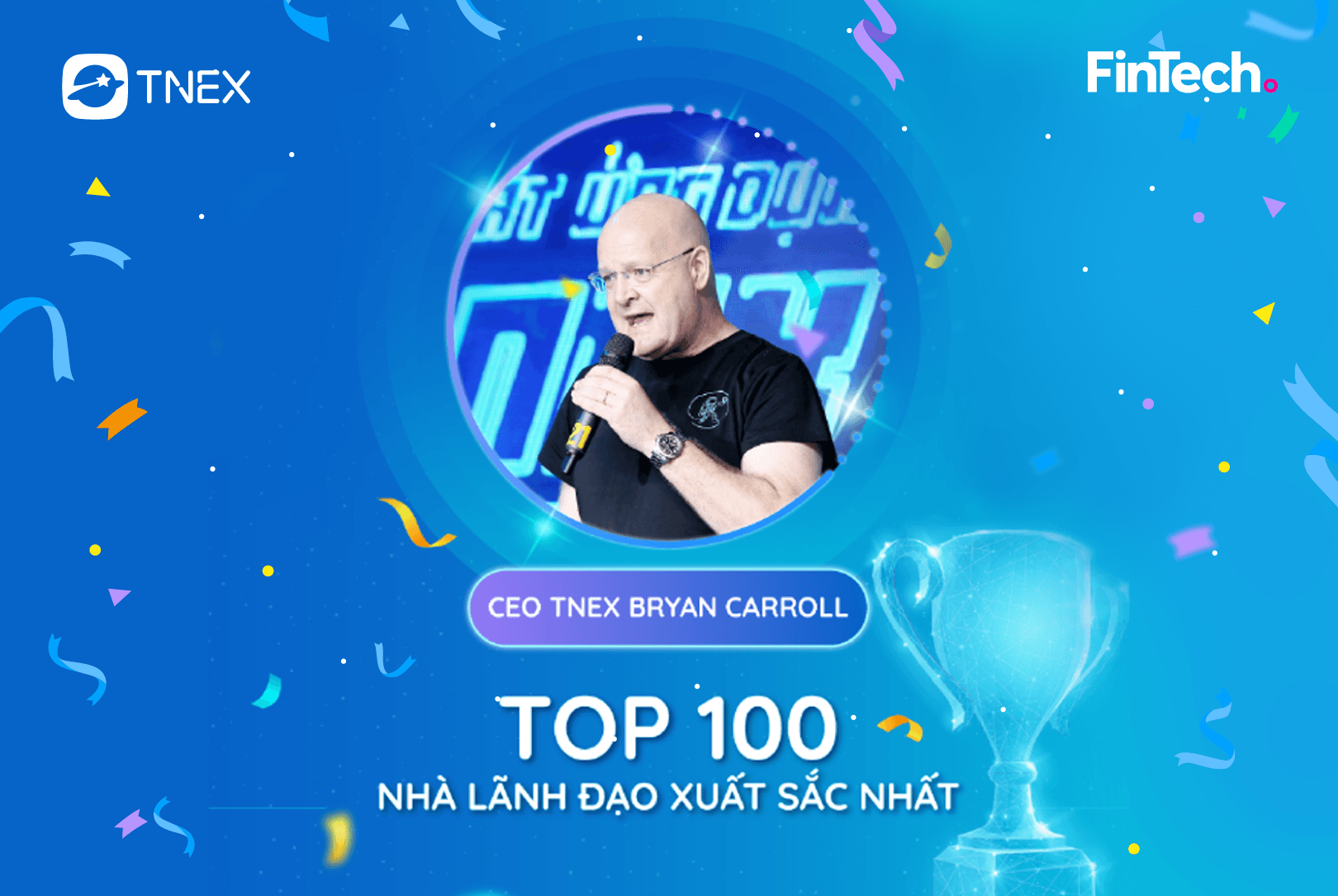 CEO TNEX LỌT TOP 100 LÃNH ĐẠO XUẤT SẮC NHẤT NGÀNH FINTECH