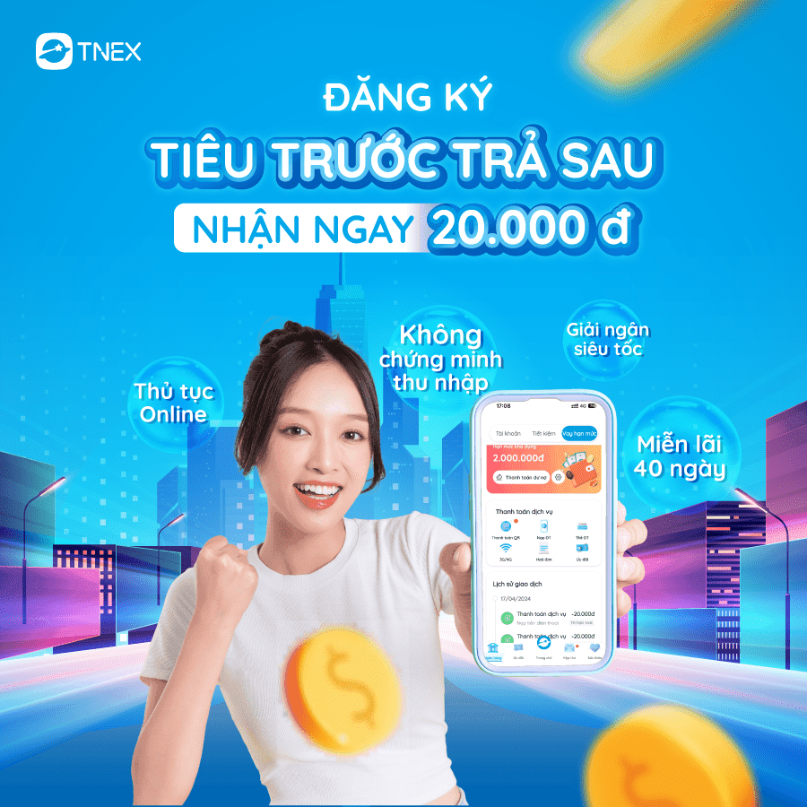 Đăng kí tài khoản Tiêu trước trả sau – Nhận ngay 20.000đ