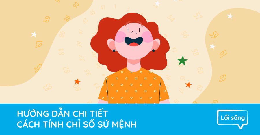 Hướng dẫn chi tiết từ A-Z cách tính con số sứ mệnh