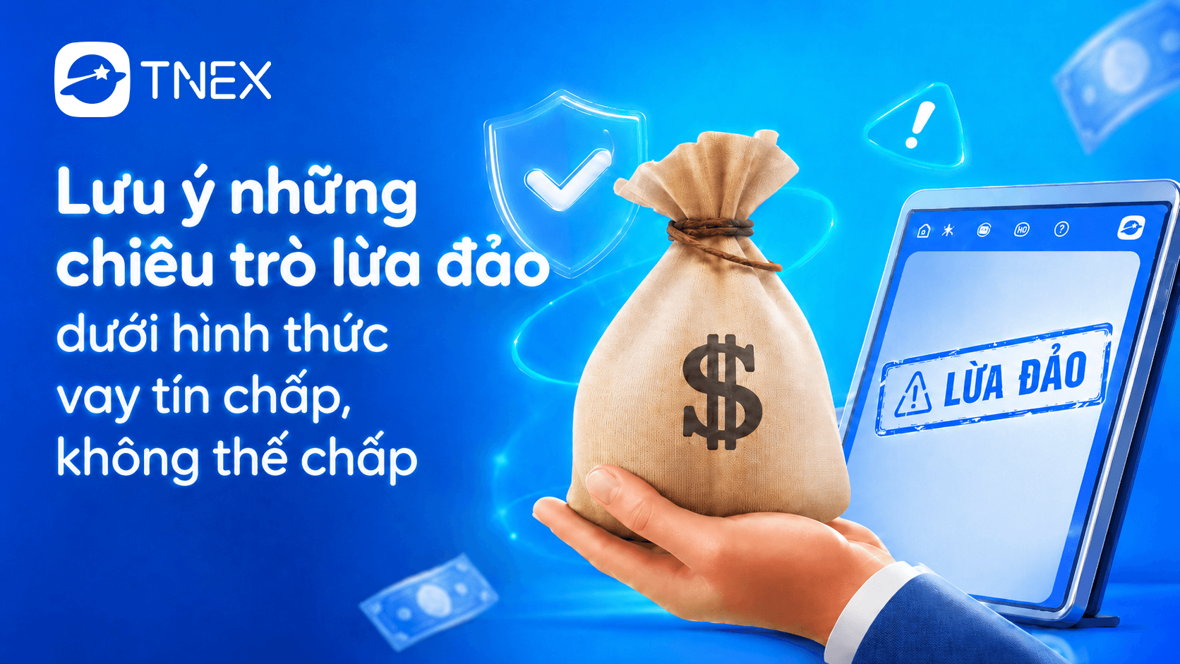 Lưu ý những chiêu trò lừa đảo dưới hình thức vay tín chấp, không thế chấp Lưu ý những chiêu trò lừa đảo dưới hình thức vay tín chấp, không thế chấp