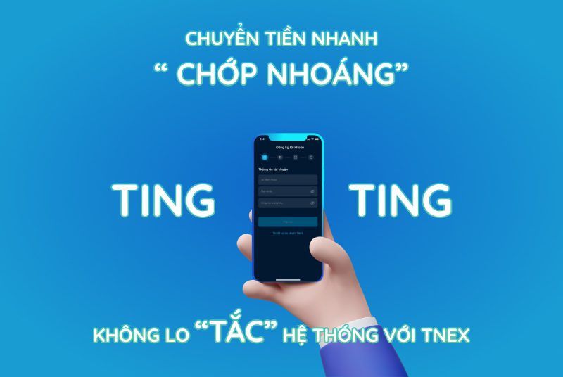 Chuyển tiền nhanh và vui với Ngân hàng số TNEX Chuyển tiền nhanh và vui với Ngân hàng số TNEX