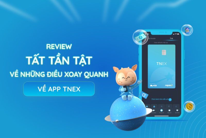 Rì viu tất tần tật những điều xoay quanh về app TNEX Rì viu tất tần tật những điều xoay quanh về app TNEX