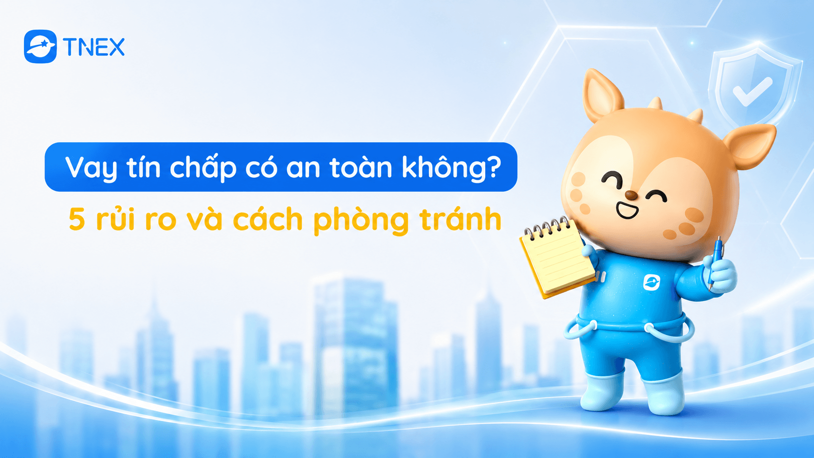 Vay tín chấp có an toàn không? 5 rủi ro và cách phòng tránh Vay tín chấp có an toàn không? 5 rủi ro và cách phòng tránh