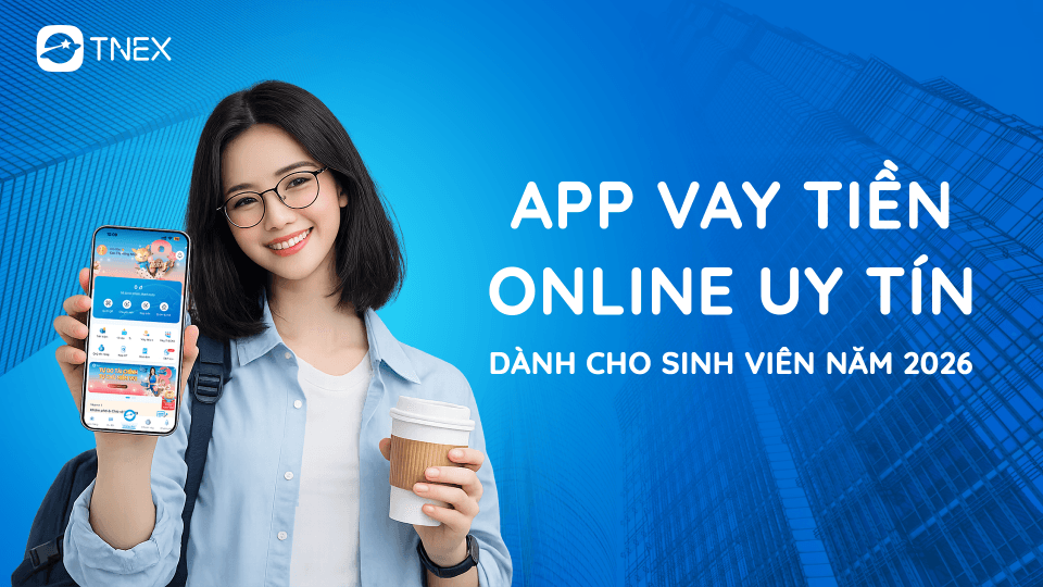 App vay tiền online uy tín dành cho sinh viên năm 2026 App vay tiền online uy tín dành cho sinh viên năm 2026