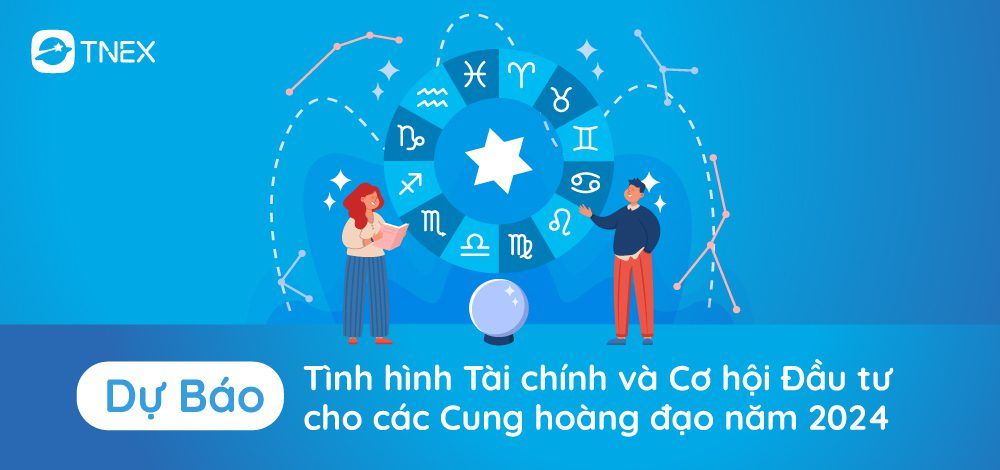 Dự Báo Tình Hình Tài Chính và Cơ Hội Đầu Tư cho Mỗi Cung Hoàng Đạo Trong Năm Dự Báo Tình Hình Tài Chính và Cơ Hội Đầu Tư cho Mỗi Cung Hoàng Đạo Trong Năm