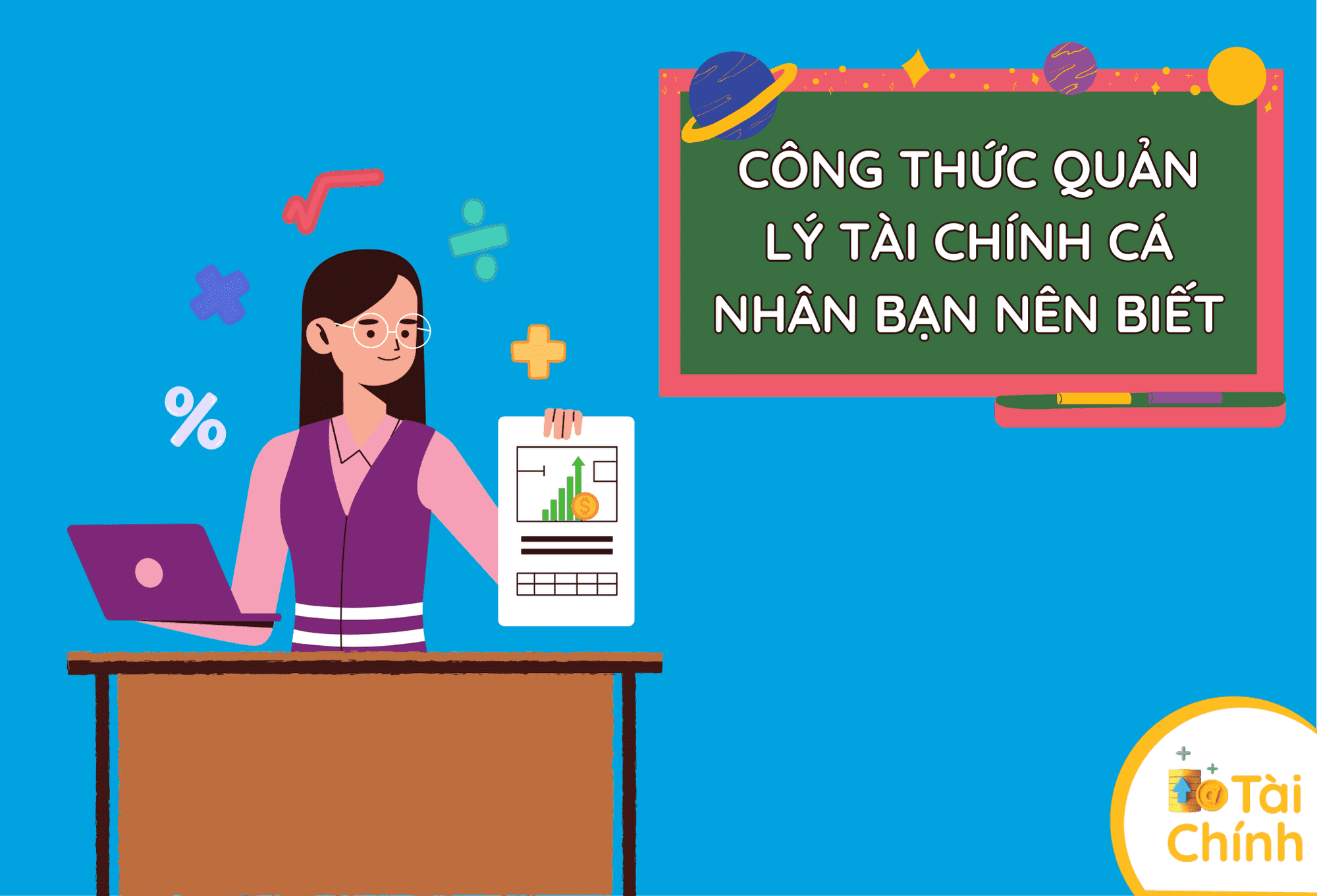 Công thức quản lý tài chính cá nhân bạn nên biết Công thức quản lý tài chính cá nhân bạn nên biết