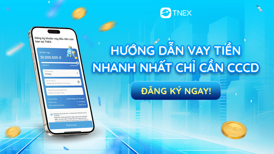 Hướng dẫn cách vay tiền nhanh nhất: Vay cấp tốc trong ngày chỉ cần CCCD Hướng dẫn cách vay tiền nhanh nhất: Vay cấp tốc trong ngày chỉ cần CCCD