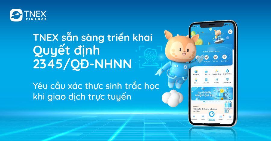 TNEX triển khai cập nhật CCCD gắn chip và thu thập dữ liệu sinh trắc học của khách hàng – thực hiện Quyết định 2345/QĐ-NHNN TNEX triển khai cập nhật CCCD gắn chip và thu thập dữ liệu sinh trắc học của khách hàng – thực hiện Quyết định 2345/QĐ-NHNN