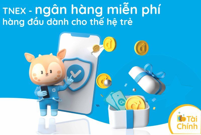TNEX – ngân hàng miễn phí hàng đầu dành cho thế hệ trẻ TNEX – ngân hàng miễn phí hàng đầu dành cho thế hệ trẻ
