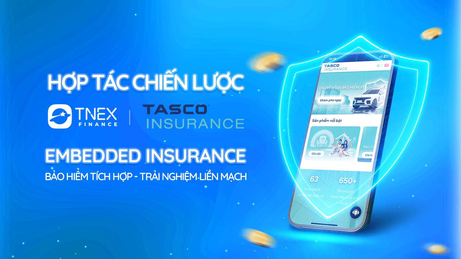 TNEX Finance x Bảo hiểm Tasco – Embedded Insurance mở ra kỷ nguyên mới cho khách hàng số TNEX Finance x Bảo hiểm Tasco – Embedded Insurance mở ra kỷ nguyên mới cho khách hàng số