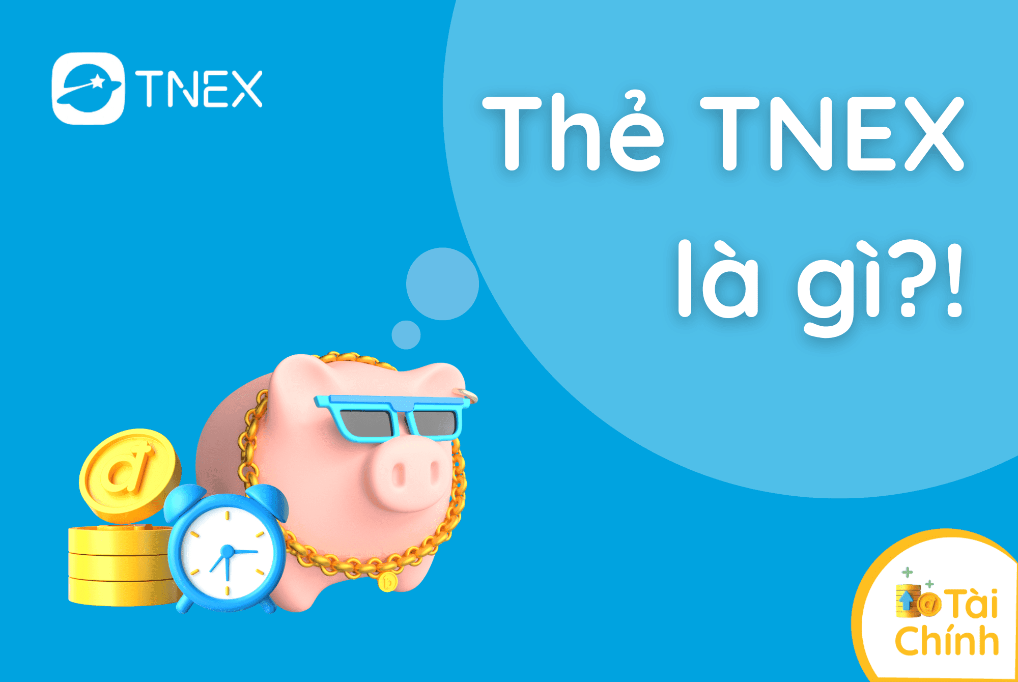Thẻ TNEX là gì mà cộng đồng Gen Z yêu thích đến vậy? Thẻ TNEX là gì mà cộng đồng Gen Z yêu thích đến vậy?