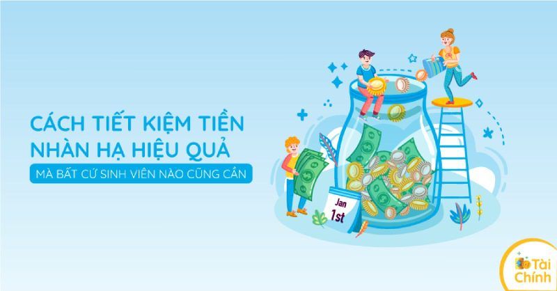 Cách tiết kiệm tiền nhàn hạ mà sinh viên nào cũng cần Cách tiết kiệm tiền nhàn hạ mà sinh viên nào cũng cần