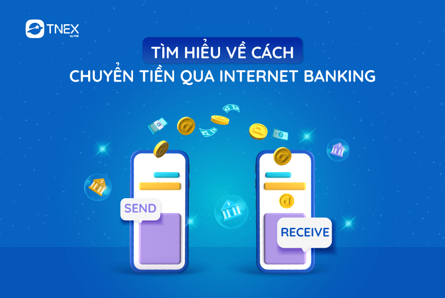 Tìm hiểu về cách chuyển tiền qua internet banking Tìm hiểu về cách chuyển tiền qua internet banking
