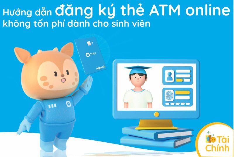 Hướng dẫn đăng ký thẻ atm online không tốn phí dành cho sinh viên Hướng dẫn đăng ký thẻ atm online không tốn phí dành cho sinh viên