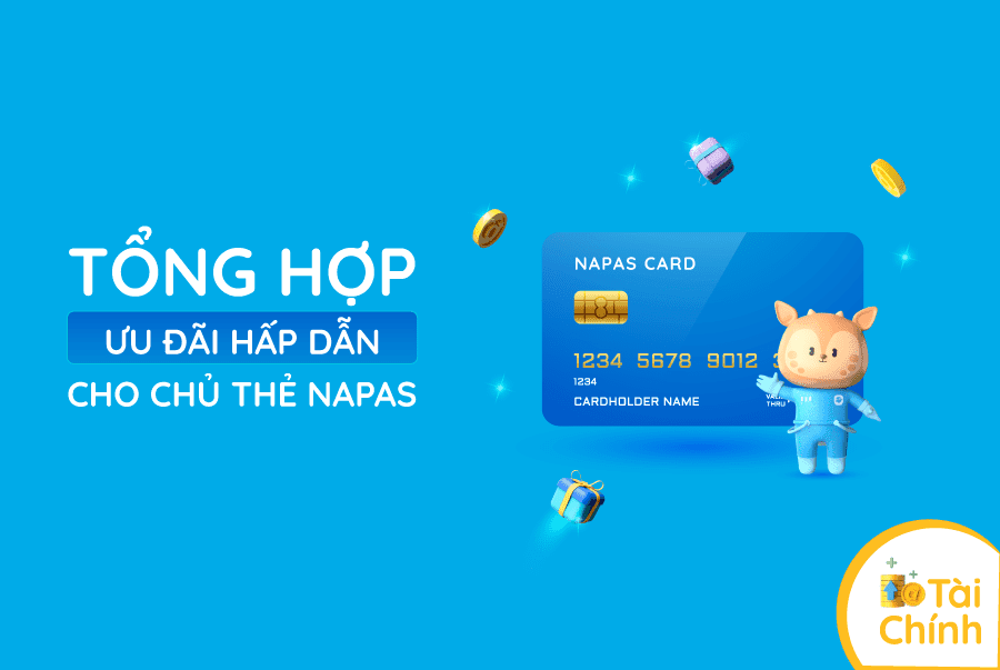 Tổng hợp ưu đãi hấp dẫn cho chủ thẻ NAPAS x TNEX Tổng hợp ưu đãi hấp dẫn cho chủ thẻ NAPAS x TNEX
