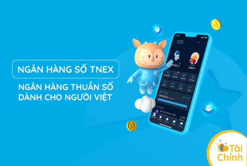 Giải quyết nỗi lo tài chính với TNEX – ngân hàng số thế hệ mới Giải quyết nỗi lo tài chính với TNEX – ngân hàng số thế hệ mới