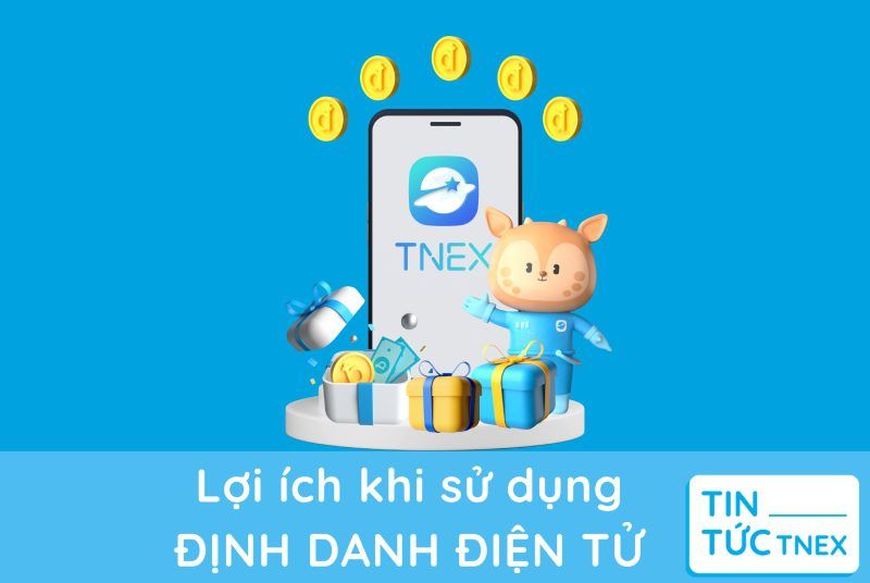 Định danh điện tử là gì? Lợi ích khi sử dụng và những điều cần lưu ý Định danh điện tử là gì? Lợi ích khi sử dụng và những điều cần lưu ý